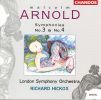 Arnold: Symphonies No.  3 & 4